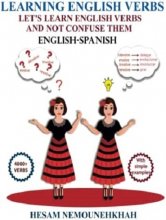 کتاب لرنینگ انگلیش وربز Learning English Verbs Lets Learn English Verbs and Not Confuse Them (English-Spanish-Persian)