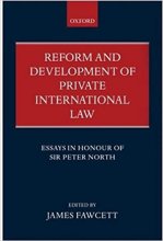 کتاب Reform and Development of Private International Law: Essays in Honour of Sir Peter North 1st Edition