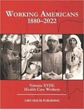 کتاب Working Americans, 1880-2022: Health Care Workers (18)