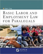کتاب Basic Labor & Employment Law for Paralegals, Second Edition (Aspen College) 2nd Edition