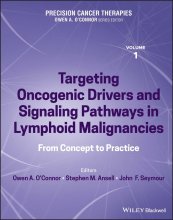 کتاب Precision Cancer Therapies, Volume 1: Targeting Oncogenic Drivers and Signaling Pathways in Lymphoid Malignancies: From Con
