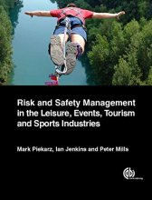 کتاب Risk and Safety Management in the Leisure, Events, Tourism and Sports Industries