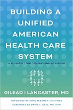 کتاب Building a Unified American Health Care System: A Blueprint for Comprehensive Reform