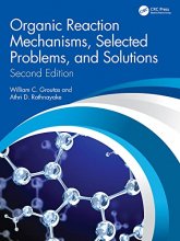 کتاب Organic Reaction Mechanisms, Selected Problems, and Solutions: Second Edition