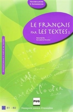 کتاب LE FRANCAIS PAR LES TEXTES B1-B2 سیاه و سفید