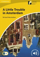 کتاب داستان یک مشکل کوچک در آمستردام A Little Trouble in Amsterdam Level 2