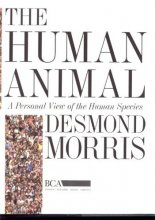 کتاب هیومن انیمال The Human Animal A Personal View of the Human Species