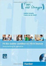کتاب آزمون آلمانی فیت فورس گوته زرتیفیکات Fit fürs Goethe Zertifikat A2 Fit in Deutsch