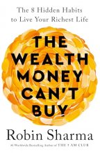 کتاب ثروت را نمی توان با پول خرید The Wealth Money Cant Buy