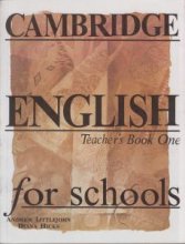 Cambridge English for Schools Teacher’s Book One