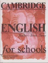 Cambridge English for Schools Teacher’s Book Three