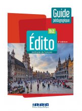 کتاب معلم فرانسوی ادیتو ویرایش جدید Edito B2 2022 Guide Pédagogique