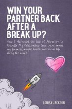 کتاب پس از جدایی شریک زندگی خود را برگردانید Win Your Partner Back After A Break Up