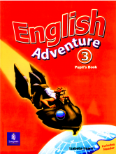 کتاب انگلیش ادونچر 3 بی پاپیلز بوک English Adventure 3 pupils Book