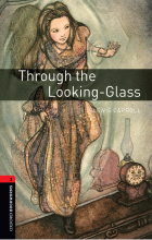 کتاب داستان آکسفورد بوک وارمز ترو د لوکینگ گلاس Oxford Bookworms 3 Through the Looking Glass