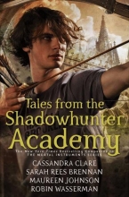 کتاب تیلز فرام د شدو هانتر آکادمی Tales from the Shadowhunter Academy