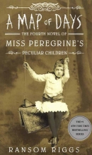 کتاب مپ آف دیز میس پرنگرینز پیکولر چیلدرن A Map of Days - Miss Peregrines Peculiar Children 4