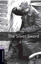 کتاب داستان آکسفورد بوک وارمز فور سیلور اسورد Oxford Bookworms 4 The Silver Sword