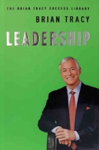 کتاب لیدر شیپ برین ترسی ساکسس لایبرری Leadership - The Brian Tracy Success Library