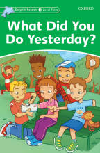 کتاب زبان دلفین ریدرز 3 دیروز چیکار کردی Dolphin Readers 3 What Did You Do Yesterday