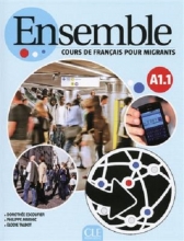 کتاب Ensemble Niveau A1.1 Cours de français pour migrants Livre