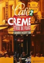 کتاب Cafe Creme: Niveau 2 Livre de L'Eleve + CD