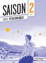 کتاب معلم Saison 2 niv.A2+ - Guide pédagogique