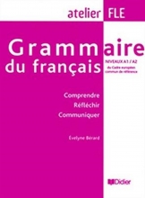 کتاب Grammaire du francais niveaux A1/A2 : Comprendre Reflechir Communiquer