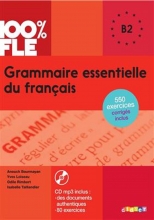 کتاب گرامر ضروری فرانسه Grammaire essentielle du français niv. B2 - Livre + CD 100% FLE سیاه و سفید