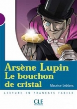 کتاب Arsene Lupin, Le bouchon de cristal - Niveau 1