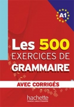 کتاب Les 500 Exercices de Grammaire A1 + corriges integres