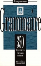 کتاب Les 350 Exercices - Grammaire - Moyen + corriges