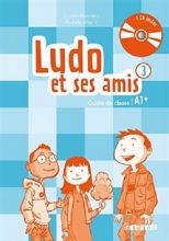 کتاب معلم Ludo et ses amis 3 niv.A1.+ (ed. 2015) - Guide pedagogique + 2
