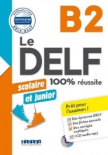 کتاب Le DELF scolaire et junior - 100% réussite - B2