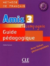 کتاب معلم Amis et compagnie - Niveau 3 - Guide pedagogique