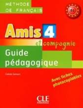 کتاب معلم Amis et compagnie - Niveau 4 - Guide pedagogique