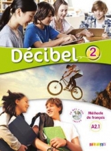 خرید کتاب Decibel 2 niv.A2.1 - Livre + Cahier + CD mp3 + DVD