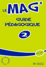 کتاب معلم Le Mag' 2 - Guide pedagogique