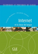 کتاب Internet et la classe de langue -Techniques et pratiques de classe