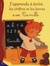 کتاب Camille - : J'apprends a ecrire les chiffres et les lettres avec Camille
