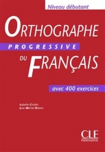 کتاب Orthographe progressive du français - débutant + CD سیاه و سفید