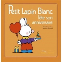 کتاب Petit Lapin Blanc - : Petit Lapin Blanc fete son anniversaire