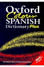 کتاب دیکشنری دوسویه اسپانیایی انگلیسی Oxford Colour SPANISH Dictionary Plus