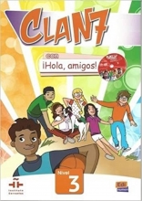 کتاب آموزشی اسپانیایی کلن سون Clan 7 con Hola Amigos Student Book Level 3 Spanish Edition