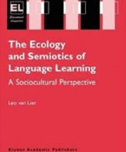 کتاب اکولوژی اند سیمیوتیکز آف لنگوئیج لرنینگ ای سوشیاکالکچرال پرسپکتیو The Ecology and Semiotics of Language Learning: A Sociocu
