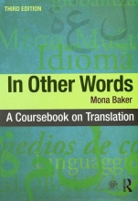 کتاب این اودر وردز کورس بوک آن ترنسلیشن ویرایش سوم In Other Words A Coursebook on Translation - 3rd Edition