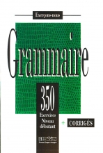کتاب زبان فرانسه گرامر 350 اکسرسیز Grammaire 350 exercices niveau DEBUTANT + CORRIGES