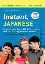 کتاب  Instant Japanese: How to Express 1,000 Different Ideas with Just 100 Key Words and Phrases