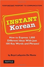 کتاب کره ای اینستنت کرن هو تو اکپرس !Instant Korean: How to express 1,000 different ideas with just 100 key words and phrases