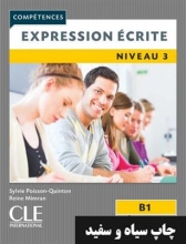 کتاب Expression ecrite 3 - Niveau B1 - 2ème édition